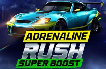 Adrenaline Rush: Super Boost